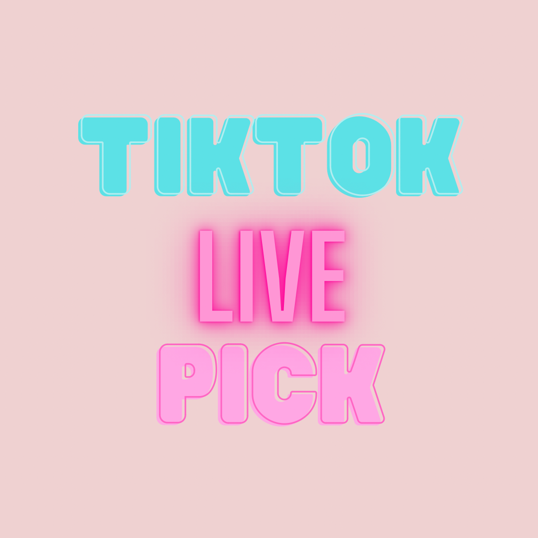 TIKTOK LIVE PICK